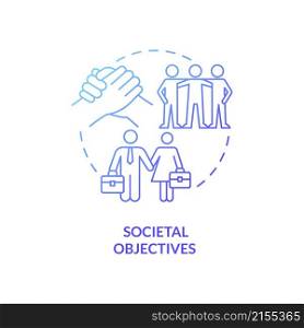 Societal objectives blue gradient concept icon. Social needs and challenges. HR abstract idea thin line illustration. Isolated outline drawing. Roboto-Medium, Myriad Pro-Bold fonts used. Societal objectives blue gradient concept icon