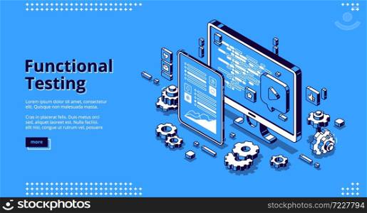 Software testing isometric landing page. Functional test, mobile application and website platform development, dashboard usability optimization for computer and tablet pc 3d vector line art web banner. Software testing isometric banner, functional test