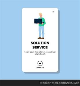 Solution service business. technology internet network. web customer. online data support character web flat cartoon illustration. Solution service vector