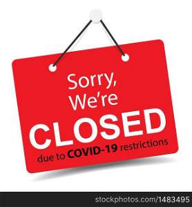 Sorry we are closed closed sign due to covid-19 restrictions coronavirus outbreak vector. Door sign, sticker, laser cut for shop openning