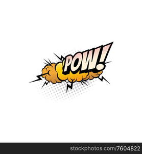 Sound blast, Pow bubble comic book cartoon icon. Vector Pow sound cloud, explosion boom bang, superhero comic book art speech. Pow cartoon comic book sound, pop cloud blast
