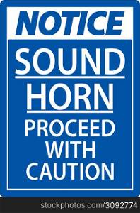 Sound Horn Proceed With Notice Sign On White Background