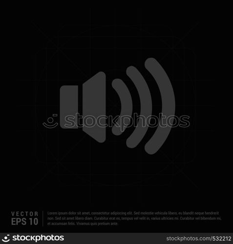 Sound volume icon - Black Creative Background - Free vector icon