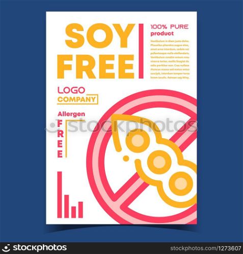 Soy Free Food Creative Advertising Banner Vector. Allergen Soy Crossed Out Circle Mark. Dietetic Pure Bio Product Nutrition Concept Template Color Illustration. Soy Free Food Creative Advertising Banner Vector