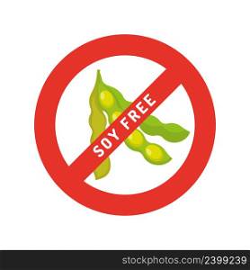 Soy free logo with soybean in red stop sign vector illustration. Soy free logo