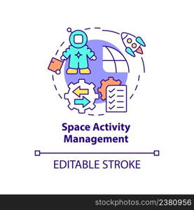 Space activity management concept icon. Organization and service. Spacetech trend abstract idea thin line illustration. Isolated outline drawing. Editable stroke. Arial, Myriad Pro-Bold fonts used. Space activity management concept icon