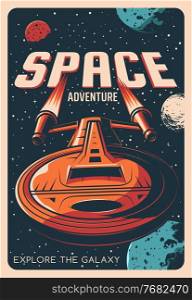 Space adventure retro poster with vector universe galaxy planets, stars and spaceship. Astronomy spacecraft rocket, shuttle or space ship with fire from nozzles, Earth, Moon and Mars, stars, asteroids. Space adventure, universe galaxy planet, spaceship