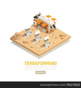 Space colonization terraforming isometric background with flying freight vehicle and power plants with people and text vector illustration