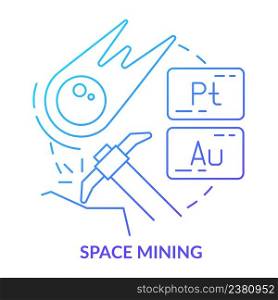 Space mining blue gradient concept icon. Mineral resources exploration. Space technology trend abstract idea thin line illustration. Isolated outline drawing. Myriad Pro-Bold font used. Space mining blue gradient concept icon