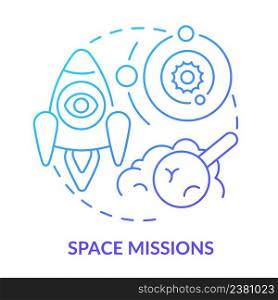 Space missions blue gradient concept icon. Cosmos scientific research. Space technology trend abstract idea thin line illustration. Isolated outline drawing. Myriad Pro-Bold font used. Space missions blue gradient concept icon