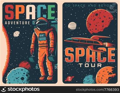 Space travel tours retro posters, galaxy adventure spaceflight for spaceman in rocket shuttle. Vector vintage posters of galactic spaceship expedition tours to space planets in spacesuit on mars. Space travel tours retro posters, galaxy adventure