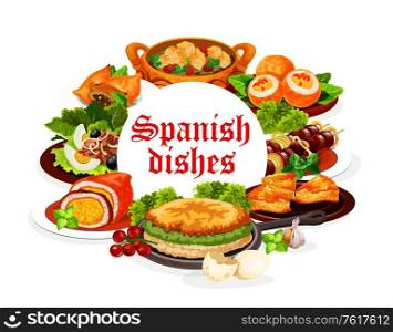 Spanish cuisine dishes, vector meat, fish and vegetable food. Tuna salad San Isidro with olives, beef kabob skewers and sardine empanada, lamb pie, deviled eggs, almond bread soup and egg omelette. Spanish cuisine dishes, meat, fish, vegetable food