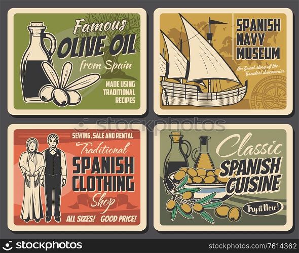 Spanish cuisine food and culture traditions, vector travel and tourism. Spanish olives and oil bottles, national costumes, Columbus sailing ship, antique compass and world map retro posters design. Spanish food. Culture traditions of Spain