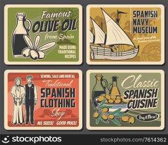 Spanish cuisine food and culture traditions, vector travel and tourism. Spanish olives and oil bottles, national costumes, Columbus sailing ship, antique compass and world map retro posters design. Spanish food. Culture traditions of Spain