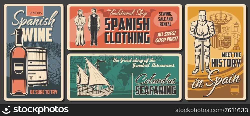 Spanish culture, history and traditions, vector vintage retro posters. Spain national clothing, historic museum of armor and heraldry, Spanish wine and winery, Columbus seafaring and discovery. Spain travel, history, national traditions