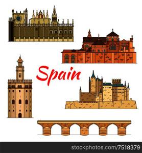Spanish historical travel landmarks thin line icon of moorish castle Alcazar of Segovia, Great Cathedral of Cordoba with Roman bridge, Cathedral of Saint Mary of the See and Gold Tower in Seville. Historical travel landmarks of Spain linear symbol