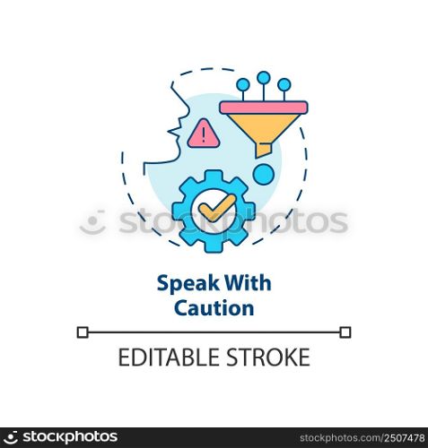 Speak with caution concept icon. Mind body language. Basic etiquette rule abstract idea thin line illustration. Isolated outline drawing. Editable stroke. Arial, Myriad Pro-Bold fonts used. Speak with caution concept icon