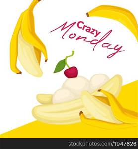 Special dish, crazy monday offering banana dessert. Ice cream with cherry berry. Marketing and advertising. Promotional banner or poster, cafe or restaurant discounts. Vector in flat style. Crazy monday, banana dessert in cafe restaurant