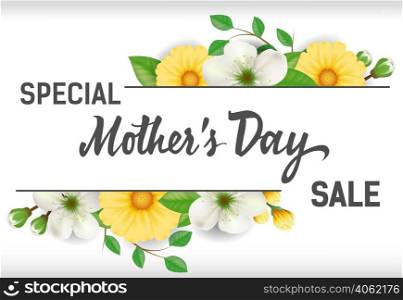 Special Mothers Day Sale lettering with yellow and white flowers. Mothers Day sale advertising. Handwritten and typed text, calligraphy. For poster, invitation, leaflet, postcard or banner.
