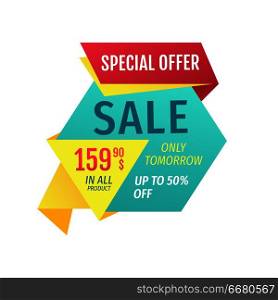 Special offer for customers promotion vector poster. Only tomorrow sale in all products offer on hexagon figure for shop discount advertisement.. Special Offer and Sale in All Products Promotion