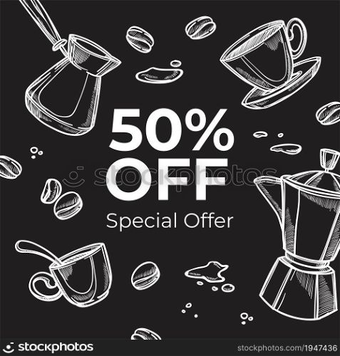 Special offer of 50 percent reduction of price in coffee shop or house. Promo poster with cezve and cup, roasted beans and served warm beverages. Monochrome sketch outline, vector in flat style. Coffeehouse special offer, 50 perfect off in shop