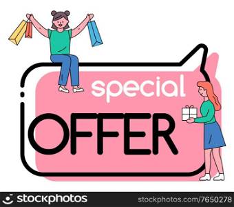 Special offer promo poster, isolated female customers happy of shopping. Women with bags and presents bought in stores on lowered prices. Shoppers with packages. Vector in flat style illustration. Special Offer Promo Poster with Clients and Bags