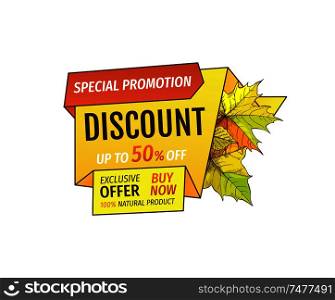 Special promotion discount on Thanksgiving day, exclusive offer buy now natural product label with maple leaves. Vector autumn sale label yellow foliage. Special Promotion Discount on Thanksgiving Day