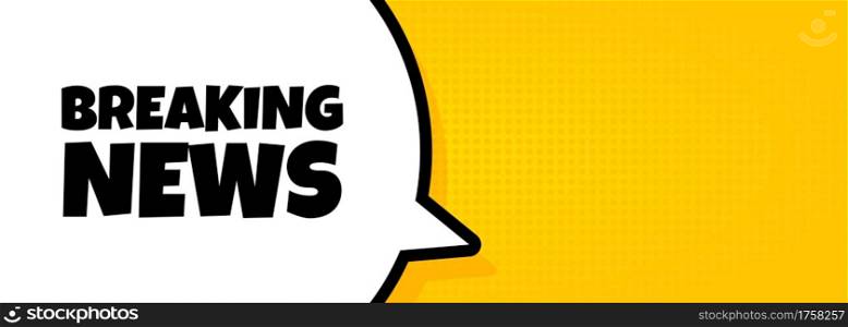 Speech bubble banner with Breaking news text. Loudspeaker. For business, marketing and advertising. Vector on isolated background. EPS 10.. Speech bubble banner with Breaking news text. Loudspeaker. For business, marketing and advertising. Vector on isolated background. EPS 10