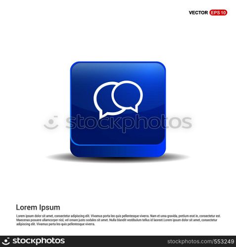 Speech bubble icon - 3d Blue Button.