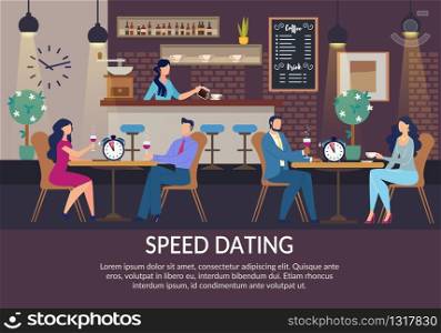 Speed Dating for Lonely People Invitation Flat Poster. Cartoon Men and Women Characters Sitting at Table in Cafe and Talking. Searching Love and Creation New Relationships. Vector Illustration. Speed Dating for Lonely People Invitation Poster