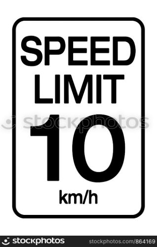 Speed limit road sign. Speed limit is 10 km h sign. Vector illustration EPS10