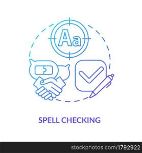 Spell checking blue gradient concept icon. Messenger with grammar control. Instant chat service. Messaging software abstract idea thin line illustration. Vector isolated outline color drawing. Spell checking blue gradient concept icon