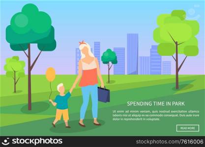 Spending time in park, mother and child coming back from school, cartoon people. Vector boy with air balloon and woman with briefcase. Website or webpage template, landing page flat style. Spending Time in Park, Mother and Child Walking