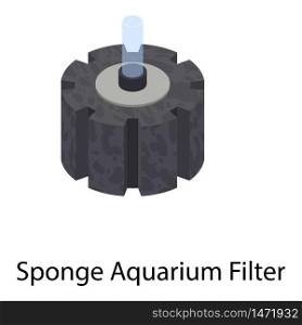 Sponge aquarium filter icon. Isometric of sponge aquarium filter vector icon for web design isolated on white background. Sponge aquarium filter icon, isometric style