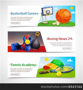 Sport Horizontal Banners. Sport horizontal banners set of basketball games boxing news and tennis academy decorative compositions flat vector illustration