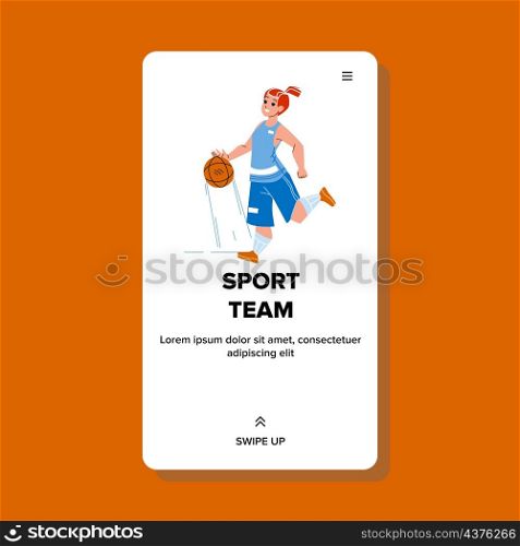 Sport Team Game Basketball Playing Girl Vector. Young Woman Play Sport Team With Ball On Playground. Character Sportswoman Enjoying Sportive Competitive Activity Web Flat Cartoon Illustration. Sport Team Game Basketball Playing Girl Vector
