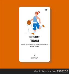 Sport Team Game Basketball Playing Girl Vector. Young Woman Play Sport Team With Ball On Playground. Character Sportswoman Enjoying Sportive Competitive Activity Web Flat Cartoon Illustration. Sport Team Game Basketball Playing Girl Vector