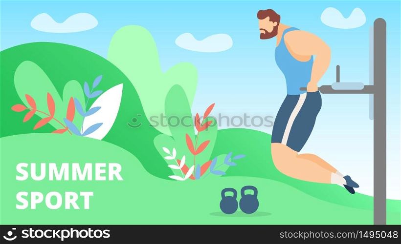Sports Poster Inscription Summer Sport Cartoon. Flyer Athletic Man is Engaged in Weightlifting. Energy Guy is Engaged in Trener. Sports Exercises Outdoors in Park. Vector Illustration.