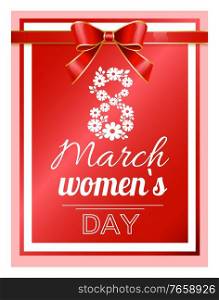 Spring congratulation poster of womens international holiday 8 March. Postcard ladies day decorated by ribbon and bow symbol in red color. Greeting happy festive for female with best wishes vector. Greeting Postcard 8 March, Womens Day Card Vector