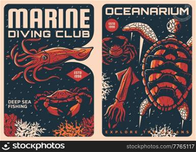 Squid, crab and turtle retro posters. Marine diving hobby, deep sea fishing sport and oceanarium exposition vintage posters or vector banners with corrals, ocean and sea animals species. Ocean diving, sea fishing and oceanarium posters