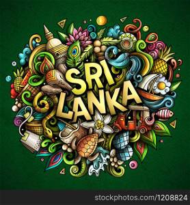 Sri Lanka hand drawn cartoon doodles illustration. Funny travel design. Creative art vector background. Handwritten text with elements and objects. Colorful composition. Sri Lanka hand drawn cartoon doodles illustration. Funny design.