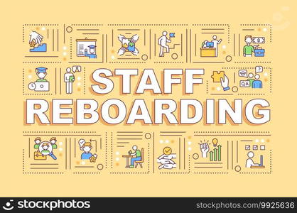 Staff reboarding word concepts banner. Workers skills improvement process. Infographics with linear icons on yellow background. Isolated typography. Vector outline RGB color illustration. Staff reboarding word concepts banner