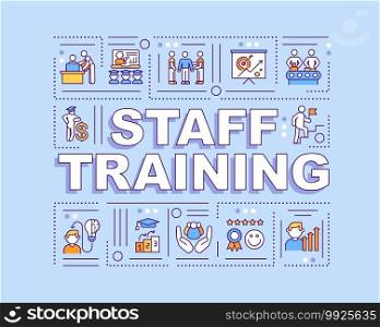 Staff training word concepts banner. Giving employees important information. Infographics with linear icons on blue background. Isolated typography. Vector outline RGB color illustration. Staff training word concepts banner