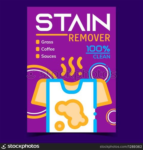 Stain Remover Creative Advertising Banner Vector. Grass, Coffee And Sauce T-shirt Stain Remover. Clothes Washing And Cleaning Laundry Service Concept Template Stylish Color Illustration. Stain Remover Creative Advertising Banner Vector
