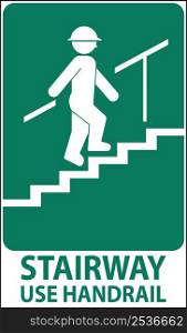 Stairway Use Handrail Sign On White Background