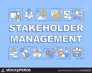 Stakeholders management word concepts blue banner. Business partnership. Infographics with icons on color background. Isolated typography. Vector illustration with text. Arial-Black font used. Stakeholders management word concepts blue banner