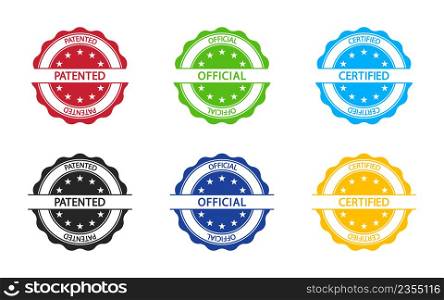 Stamp seal. Stamp for certificate of patented, official and certified. round badge for patent, certify, quality and verified. Sign for product. Label of guarantee isolated on white background. Vector.