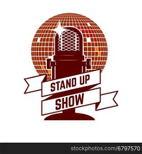 Stand up show emblem template. Design element for poster, flyer, emblem, sign. Vector illustration.