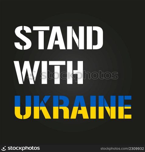 Stand With Ukraine slogan. Concept save Ukraine from Russia and please stop war. Ukrainian text in color of the flag. Pray For Ukraine peace. The whole world praying for Ukraine. Vector Illustration. Stand With Ukraine slogan. Concept save Ukraine from Russia and please stop war. Ukrainian text in color of the flag. Pray For Ukraine peace. The whole world praying for Ukraine. Vector Illustration.