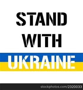 Stand With Ukraine slogan. Concept save Ukraine from Russia and please stop war. Ukrainian text in color of the flag. Pray For Ukraine peace. The whole world praying for Ukraine. Vector Illustration. Stand With Ukraine slogan. Concept save Ukraine from Russia and please stop war. Ukrainian text in color of the flag. Pray For Ukraine peace. The whole world praying for Ukraine. Vector Illustration.